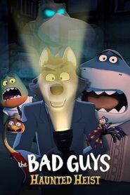 The Bad Guys: Haunted Heist